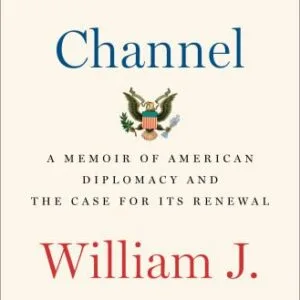 خرید و دانلود نسخه کامل کتاب The Back Channel: A Memoir of American Diplomacy and the Case for Its Renewal