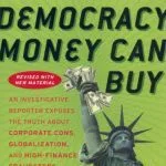 خرید و دانلود نسخه کامل کتاب The Best Democracy Money Can Buy: The Truth About Corporate Cons, Globalization and High-Finance Fraudsters