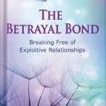 خرید و دانلود نسخه کامل کتاب The Betrayal Bond: Breaking Free of Exploitive Relationships by Patrick Carnes Phd PDF
