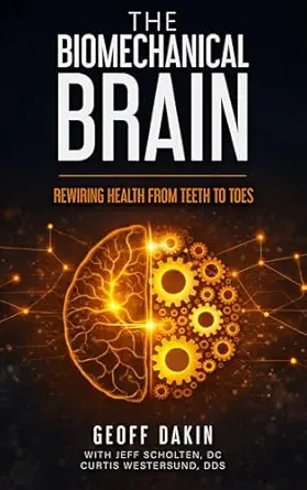 خرید و دانلود نسخه کامل کتاب The Biomechanical Brain: Rewiring Health from Teeth to Toes_6a6261ac86f39.webp خرید و دانلود نسخه کامل کتاب The Biomechanical Brain: Rewiring Health from Teeth to Toes - تصویر 1