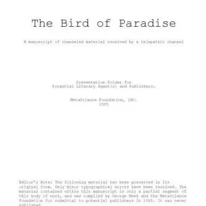 خرید و دانلود نسخه کامل کتاب The Bird of Paradise – A Manuscript of Channeled Material received by a Telepathic Channel – Presentation Folder for potential Literary Agent(s) & Publishers