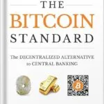 خرید و دانلود نسخه کامل کتاب The Bitcoin Standard The Decentralized Alternative to Central Banking by Saifedean Ammous
