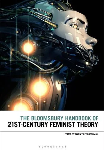 خرید و دانلود نسخه کامل کتاب The Bloomsbury Handbook of 21st-Century Feminist Theory_68fdb34d8e499.jpeg خرید و دانلود نسخه کامل کتاب The Bloomsbury Handbook of 21st-Century Feminist Theory