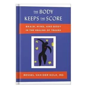 خرید و دانلود نسخه کامل کتاب The Body Keeps the Score: Brain, Mind, and Body in the Healing of Trauma by Bessel van der Kolk MD
