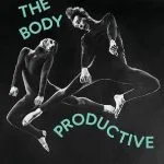 خرید و دانلود نسخه کامل کتاب The Body Productive: Rethinking Capitalism, Work and the Body