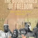 خرید و دانلود نسخه کامل کتاب The Boundaries Of Freedom: Slavery, Abolition, And The Making Of Modern Brazil