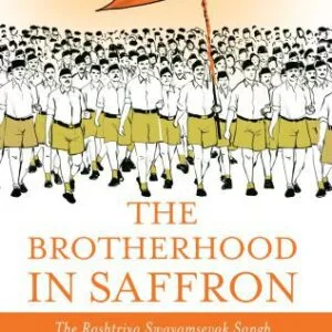 خرید و دانلود نسخه کامل کتاب The Brotherhood in Saffron: The Rashtriya Swayamsevak Sangh and Hindu Revivalism
