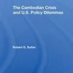 خرید و دانلود نسخه کامل کتاب The Cambodian Crisis and U.S. Policy Dilemmas