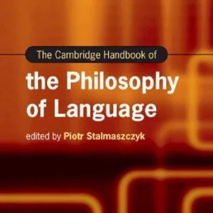 خرید و دانلود نسخه کامل کتاب The Cambridge Handbook of the Philosophy of Language