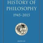 خرید و دانلود نسخه کامل کتاب The Cambridge History of Philosophy, 1945–2015