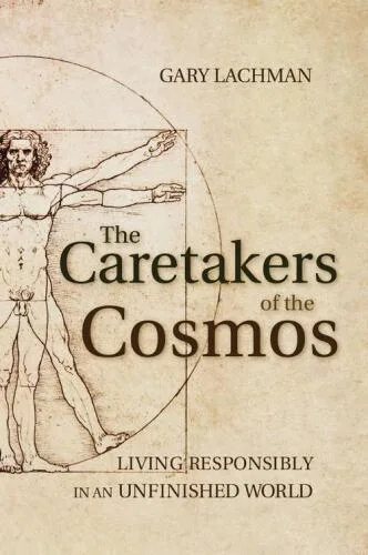 خرید و دانلود نسخه کامل کتاب The Caretakers of the Cosmos: Living Responsibly in an Unfinished World_68e2f45382a78.jpeg خرید و دانلود نسخه کامل کتاب The Caretakers of the Cosmos: Living Responsibly in an Unfinished World