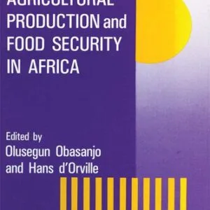 خرید و دانلود نسخه کامل کتاب The Challenges of Agricultural Production and Food Security in Africa