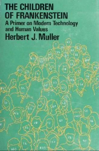 خرید و دانلود نسخه کامل کتاب The Children of Frankenstein_ A Primer on Modern Technology and Human Values_68fd64132bcec.jpeg خرید و دانلود نسخه کامل کتاب The Children of Frankenstein_ A Primer on Modern Technology and Human Values