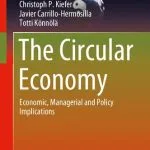 خرید و دانلود نسخه کامل کتاب The Circular Economy: Economic, Managerial and Policy Implications
