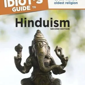 خرید و دانلود نسخه کامل کتاب The Complete Idiot’s Guide to Hinduism: A New Look at the World’s Oldest Religion