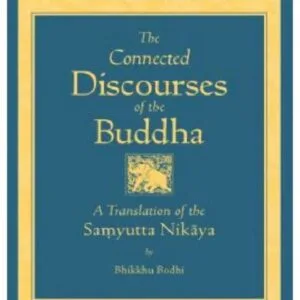 خرید و دانلود نسخه کامل کتاب The Connected Discourses of the Buddha: A New Translation of the Samyutta Nikaya
