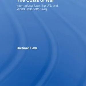خرید و دانلود نسخه کامل کتاب The Costs of War: International Law, the UN, and World Order After Iraq