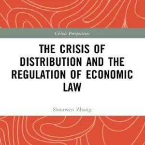 خرید و دانلود نسخه کامل کتاب The Crisis of Distribution and the Regulation of Economic Law