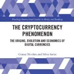 خرید و دانلود نسخه کامل کتاب The Cryptocurrency Phenomenon: The Origins, Evolution and Economics of Digital Currencies