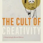 خرید و دانلود نسخه کامل کتاب The Cult of Creativity: A Surprisingly Recent History