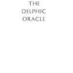 خرید و دانلود نسخه کامل کتاب The Delphic Oracle. It’s Responses and Operations, with a Catalogue of Responses