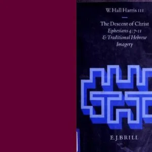 خرید و دانلود نسخه کامل کتاب The Descent of Christ: Ephesians 4:7-11 and Traditional Hebrew Imagery