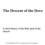 خرید و دانلود نسخه کامل کتاب The Descent of the Dove. A short History if the Holy Spirit in the Church