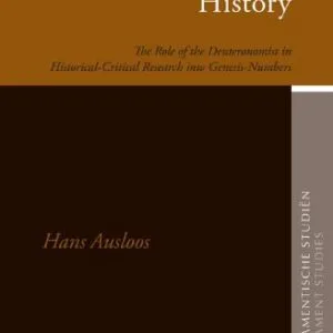 خرید و دانلود نسخه کامل کتاب The Deuteronomist’s History: The Role of the Deuteronomist in Historical-Critical Research into Genesis-Numbers
