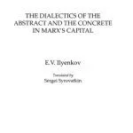 خرید و دانلود نسخه کامل کتاب The Dialectics of the Abstract and the Concrete in Marx’s Capital