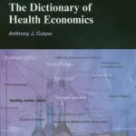 خرید و دانلود نسخه کامل کتاب The Dictionary of Health Economics (Elgar Original Reference)