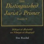 خرید و دانلود نسخه کامل کتاب The Distinguished Jurist’s Primer Volume II: Bidayat al-Mujtahid wa Nihayat al-Muqtasid