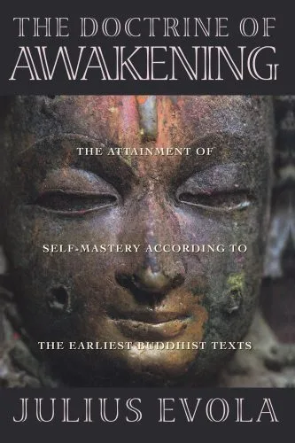 خرید و دانلود نسخه کامل کتاب The Doctrine of Awakening: The Attainment of Self-Mastery According to the Earliest Buddhist Texts_68e1863741429.jpeg خرید و دانلود نسخه کامل کتاب The Doctrine of Awakening: The Attainment of Self-Mastery According to the Earliest Buddhist Texts