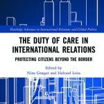 خرید و دانلود نسخه کامل کتاب The Duty of Care in International Relations: Protecting Citizens Beyond the Border