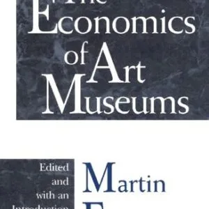 خرید و دانلود نسخه کامل کتاب The Economics of Art Museums (National Bureau of Economic Research Conference Report)