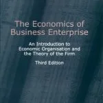 خرید و دانلود نسخه کامل کتاب The Economics of Business Enterprise: An Introduction to Economic Organization and the Theory of the Firm