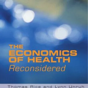 خرید و دانلود نسخه کامل کتاب The Economics of Health Reconsidered, Third Edition