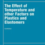 خرید و دانلود نسخه کامل کتاب 
The Effect of Temperature and other Factors on Plastics and Elastomers (Plastics Design Library) 4th Edition