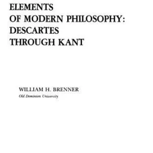 خرید و دانلود نسخه کامل کتاب The Elements of Modern Philosophy: Descartes Through Kant