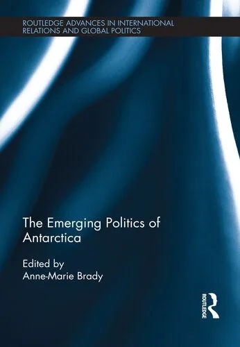 خرید و دانلود نسخه کامل کتاب The Emerging Politics of Antarctica_68f6b8845e22b.jpeg خرید و دانلود نسخه کامل کتاب The Emerging Politics of Antarctica