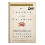 خرید و دانلود نسخه کامل کتاب The Emperor of All Maladies A Biography of Cancer by Siddhartha Mukherjee