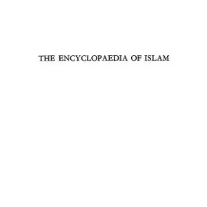 خرید و دانلود نسخه کامل کتاب The Encyclopaedia of Islam: H-Iram Vol 3 (Encyclopaedia of Islam New Edition)