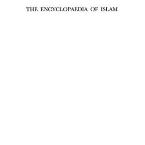 خرید و دانلود نسخه کامل کتاب The Encyclopaedia of Islam: San – Sze Vol 9 (Encyclopaedia of Islam New Edition)
