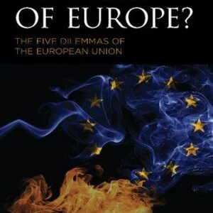 خرید و دانلود نسخه کامل کتاب The End of Europe?: The Five Dilemmas of the European Union