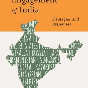 خرید و دانلود نسخه کامل کتاب The Engagement of India: Strategies and Responses