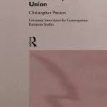 خرید و دانلود نسخه کامل کتاب The Enlargement and Integration of the European Union: Issues and Strategies