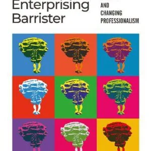خرید و دانلود نسخه کامل کتاب The Enterprising Barrister: Organisation, Culture and Changing Professionalism
