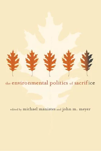 خرید و دانلود نسخه کامل کتاب The Environmental Politics of Sacrifice_68ea50540f866.jpeg خرید و دانلود نسخه کامل کتاب The Environmental Politics of Sacrifice