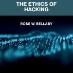 خرید و دانلود نسخه کامل کتاب The Ethics Of Hacking