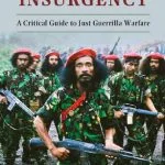 خرید و دانلود نسخه کامل کتاب The Ethics Of Insurgency: A Critical Guide To Just Guerrilla Warfare