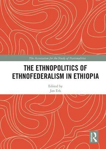 خرید و دانلود نسخه کامل کتاب The Ethnopolitics of Ethnofederalism in Ethiopia_68e81b3167fca.jpeg خرید و دانلود نسخه کامل کتاب The Ethnopolitics of Ethnofederalism in Ethiopia